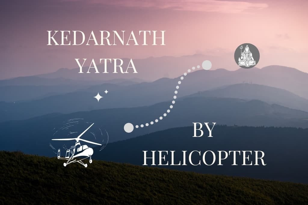 Kedarnath Yatra by chopper